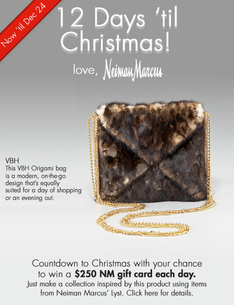 12 Days 'til Christmas - Win $250 everyday from Neiman Marcus. Day 3