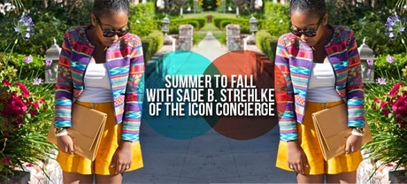 Summer to Fall with Sade B. Strehlke of the Icon Concierge